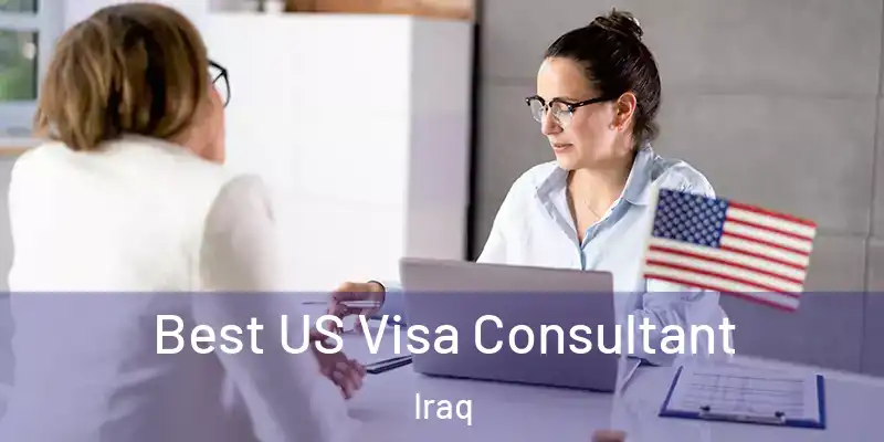  Best US Visa Consultant Iraq