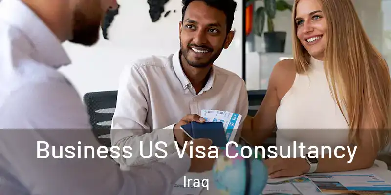  Business US Visa Consultancy Iraq