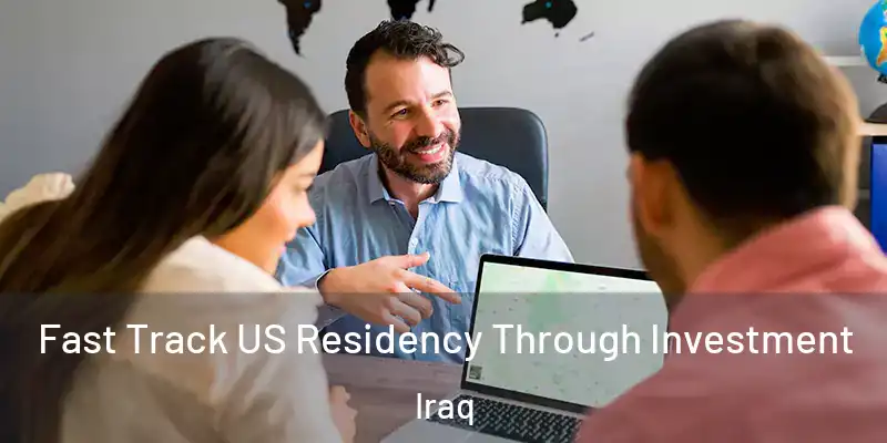  Fast Track US Residency Through Investment Iraq