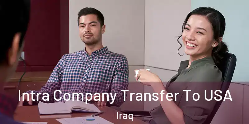  Intra Company Transfer To USA Iraq