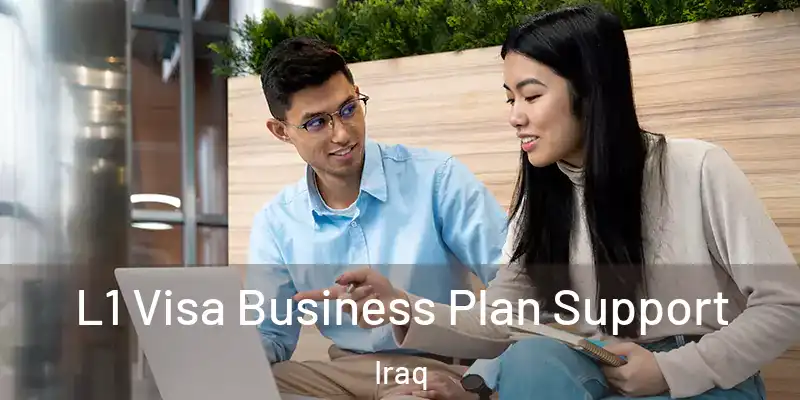  L1 Visa Business Plan Support Iraq