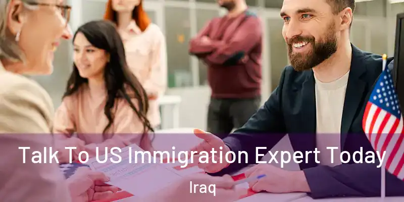  Talk To US Immigration Expert Today Iraq