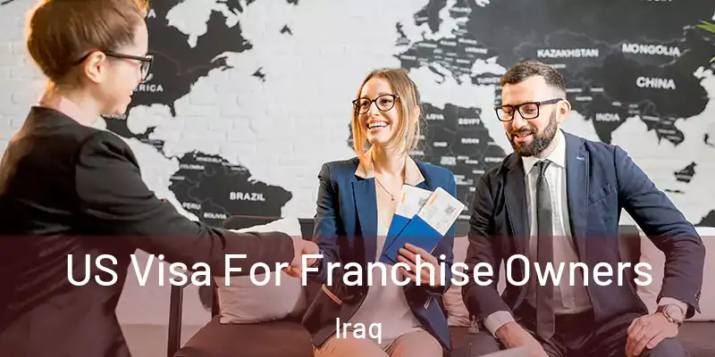  US Visa For Franchise Owners Iraq